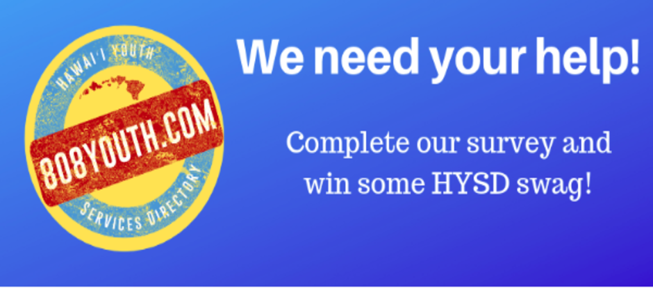 Hawaii Youth Services Directory (808youth.com) Survey